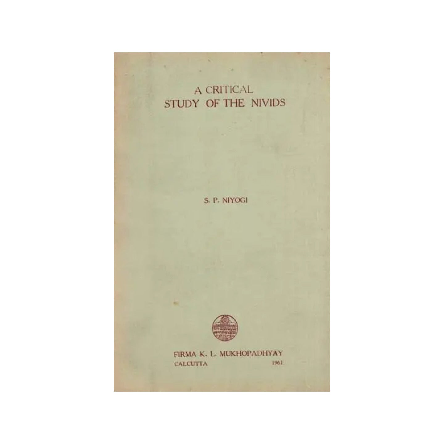 A Critical Study Of The Nivids (An Old And Rare Book) - Totally Indian