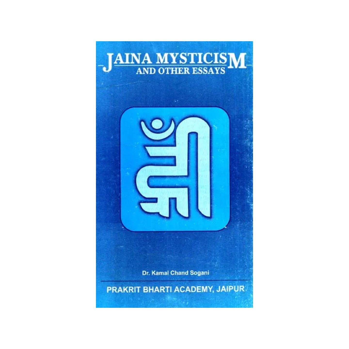 Jaina Mysticism And Other Essays - Totally Indian