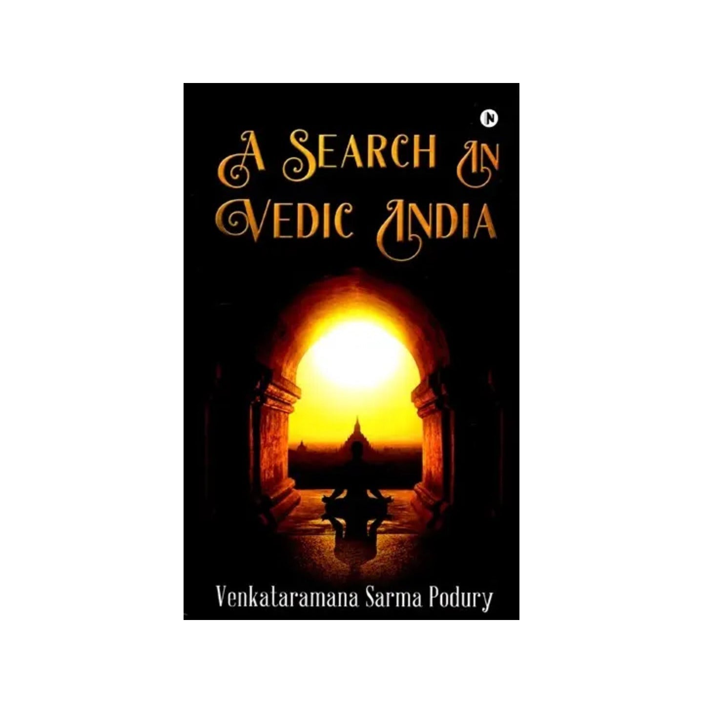 A Search In Vedic India - Totally Indian