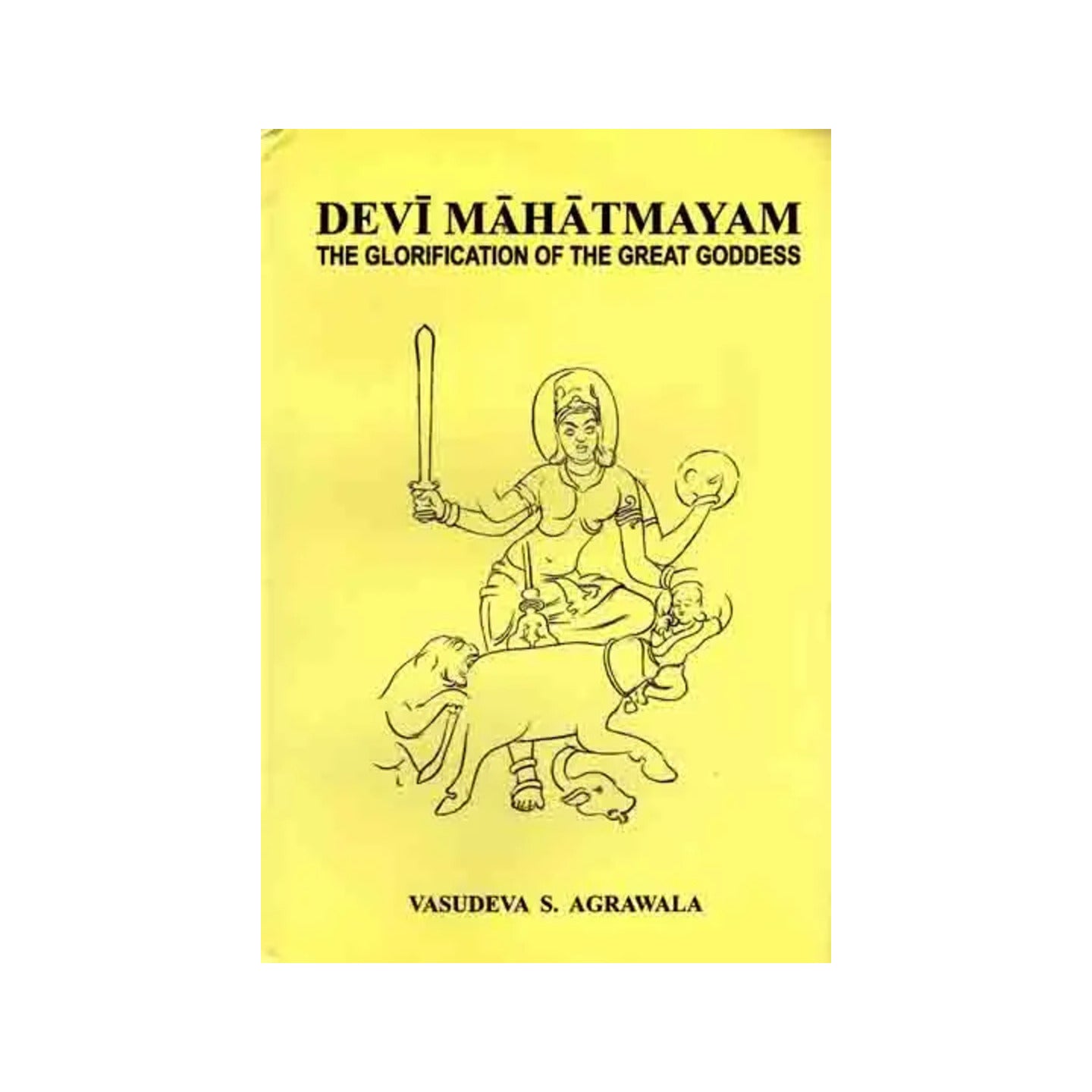 Devi Mahatmayam: With Copious Notes For Study - Totally Indian