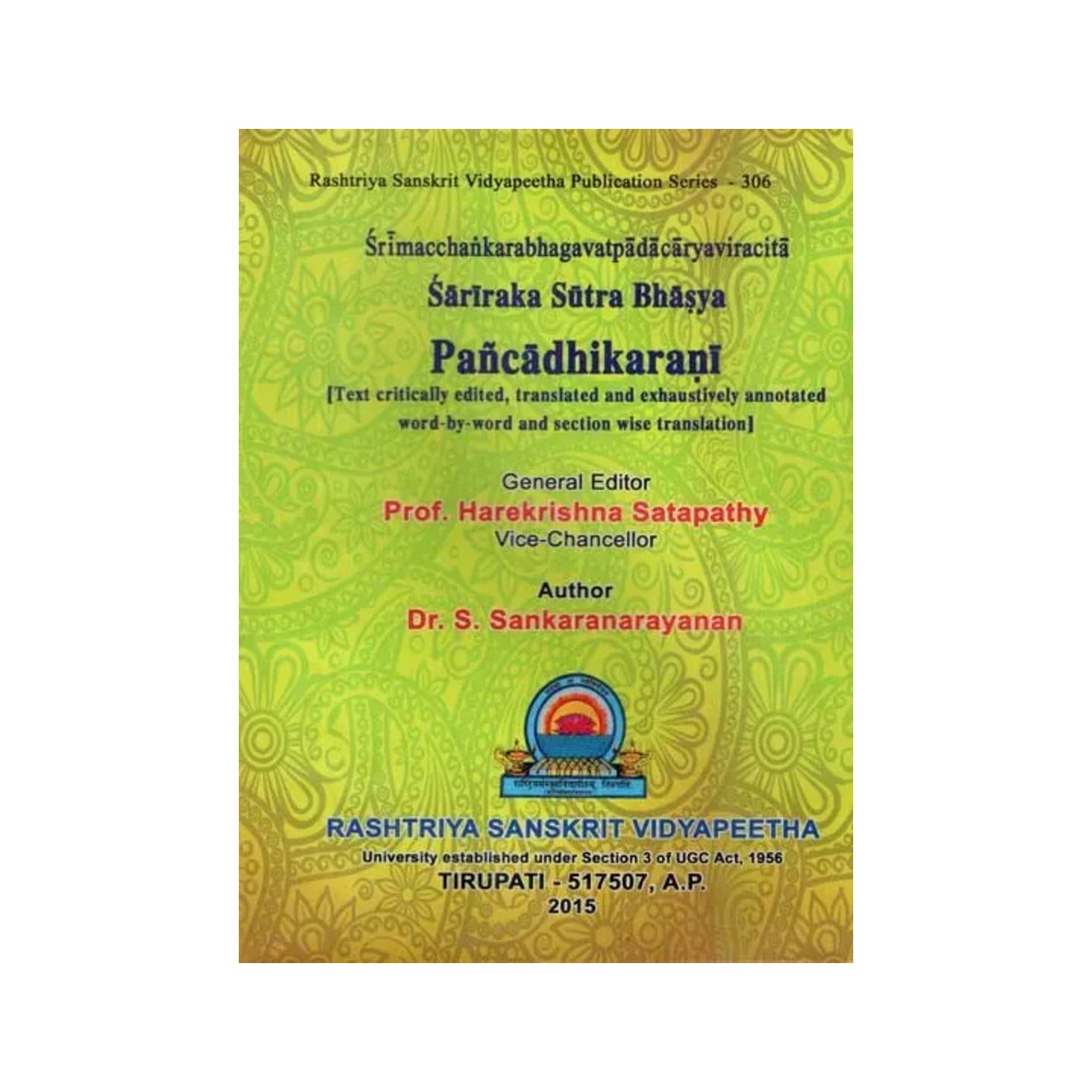 Sri Macchankara Bhagavat Padacarya Viracita- Sariraka Sutra Bhasya Pancadhikarani - Totally Indian