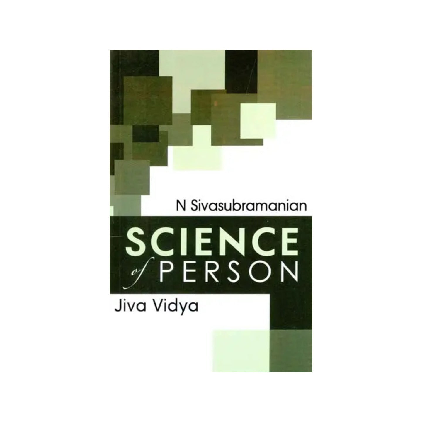 Science Of Person: Jiva Vidya - Totally Indian