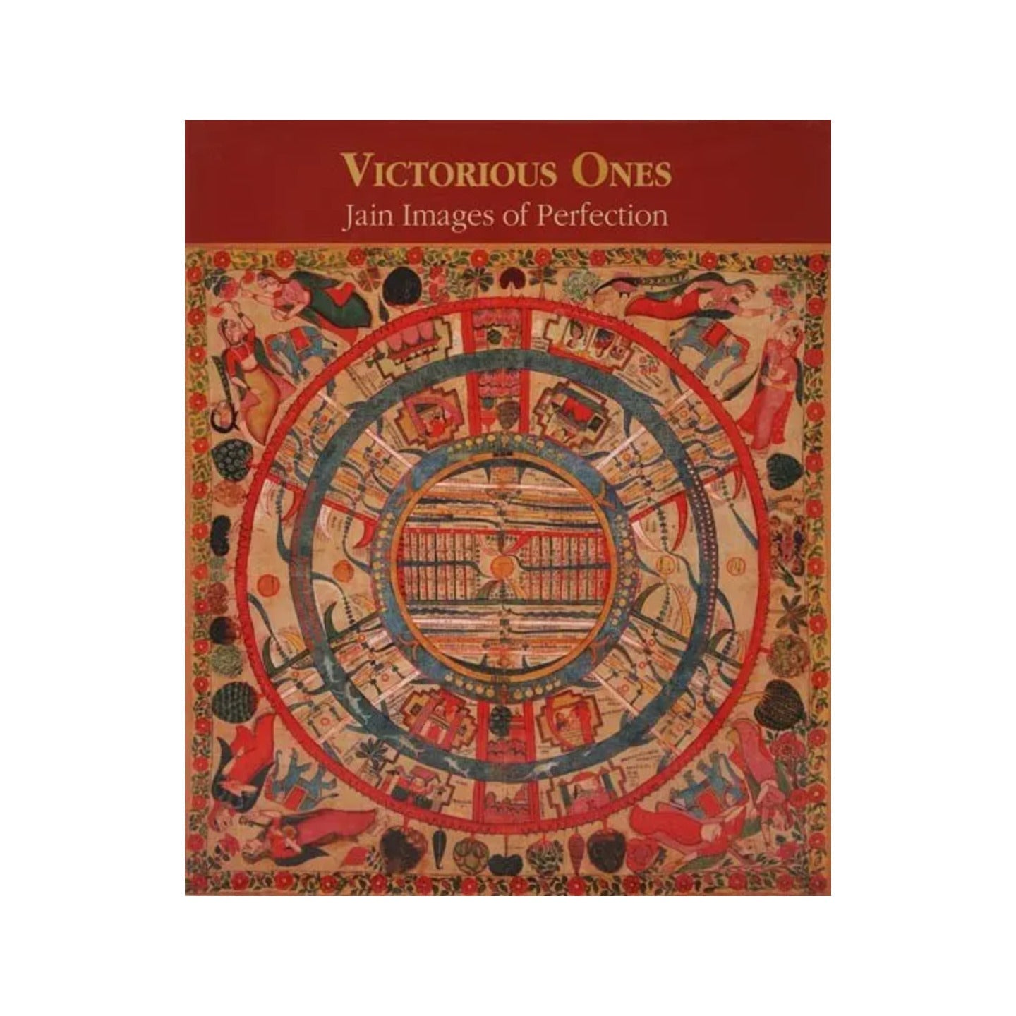 Victorious Ones: Jain Images Of Perfection - Totally Indian