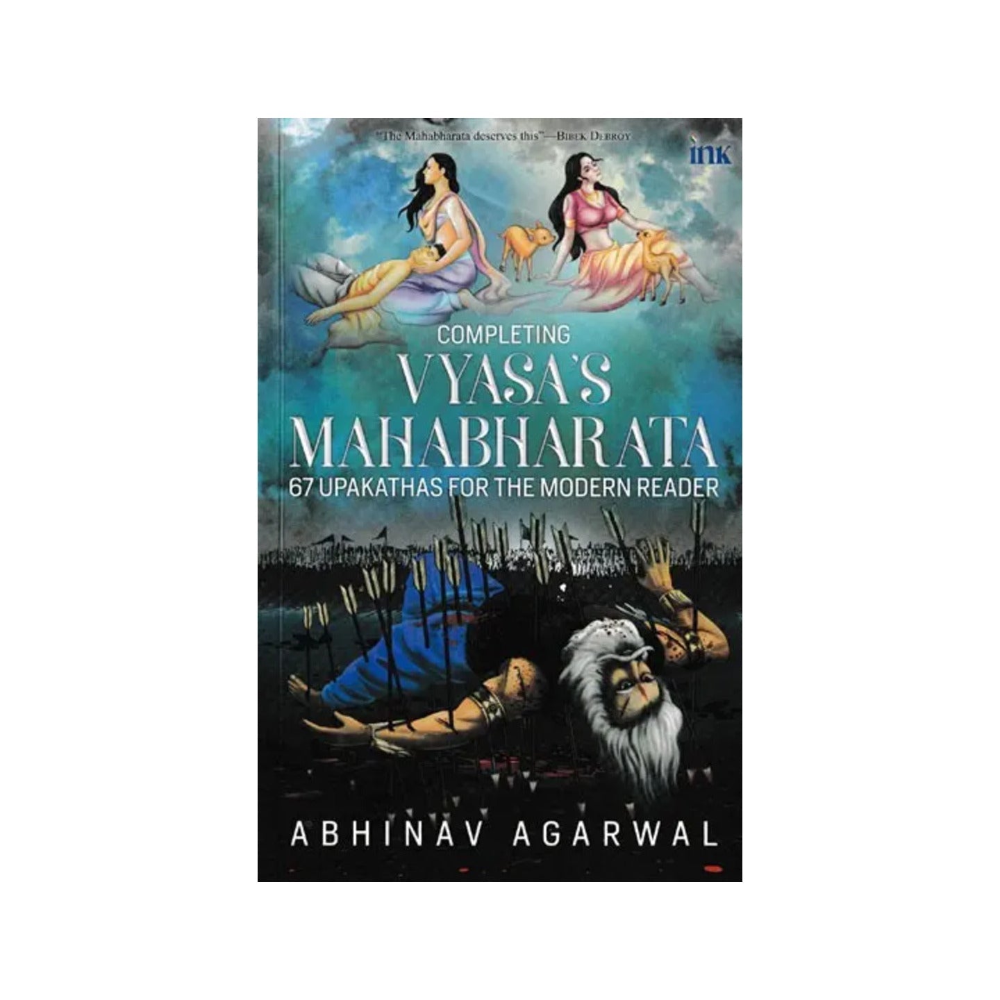 Completing Vyasa's Mahabharata 67 Upakathakas For The Modern Reader - Totally Indian