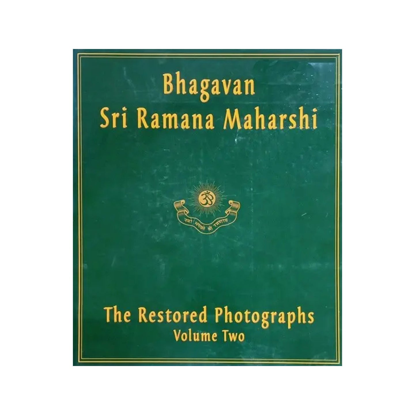 Bhagavan Sri Ramana Maharshi: The Restored Photographs (Volume 2) - Totally Indian