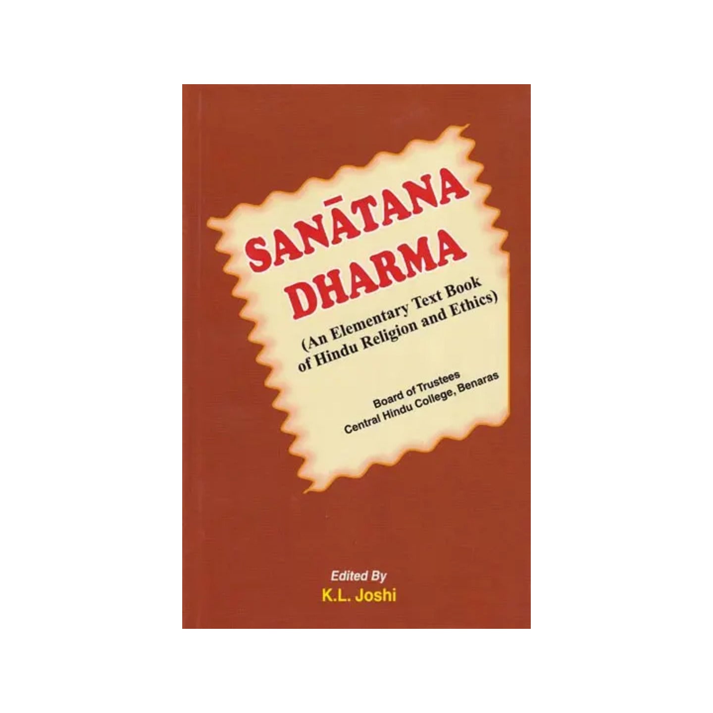 Sanatana Dharma (An Elementary Text Book Of Hindu Religion And Ethics) - Totally Indian