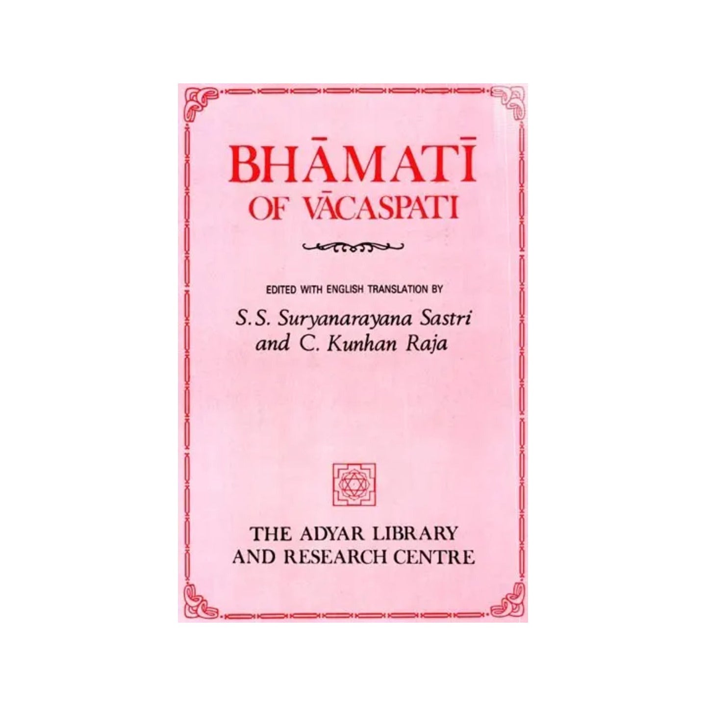 Bhamati Of Vacaspati On Sankara's Brahmasutrabhasya (Chatuhsutri) (An Old And Rare Book) - Totally Indian