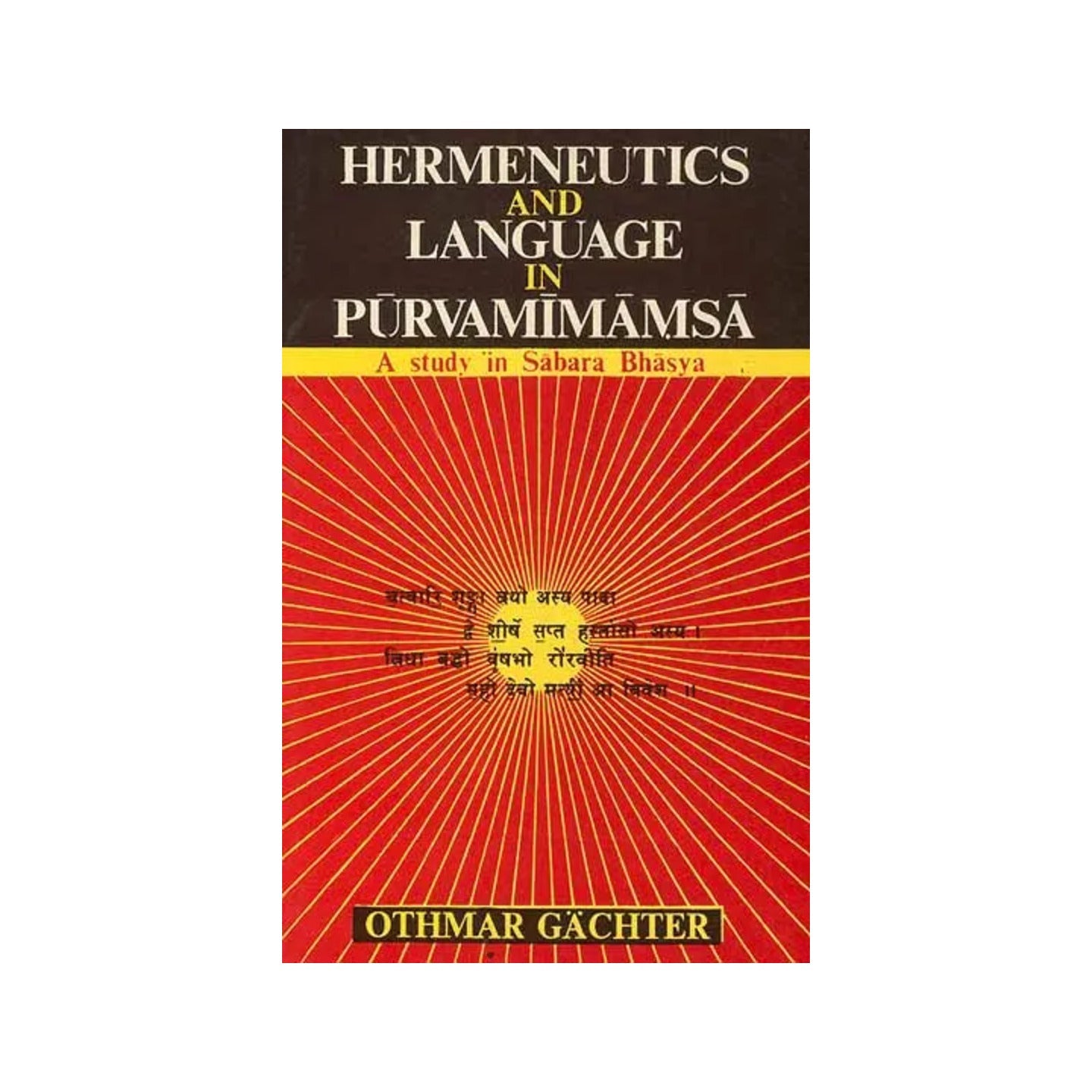Hermeneutics And Language In Purva Mimamsa (A Study In Sabara Bhasya) - Totally Indian