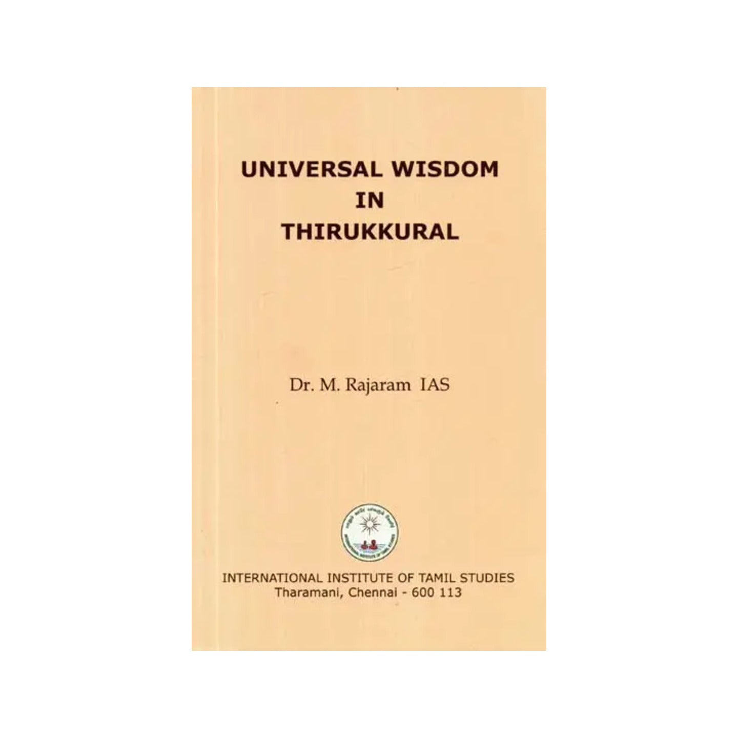 Universal Wisdom In Thirukkural - Totally Indian