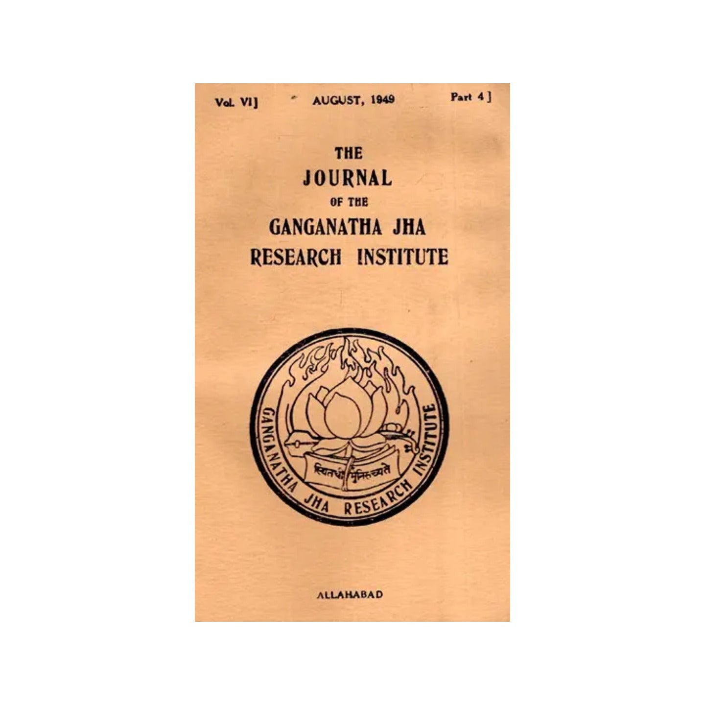 The Journal Of The Ganganath Jha Research Institute (Vol-vi August 1949 Part 4) An Old And Rare Book - Totally Indian