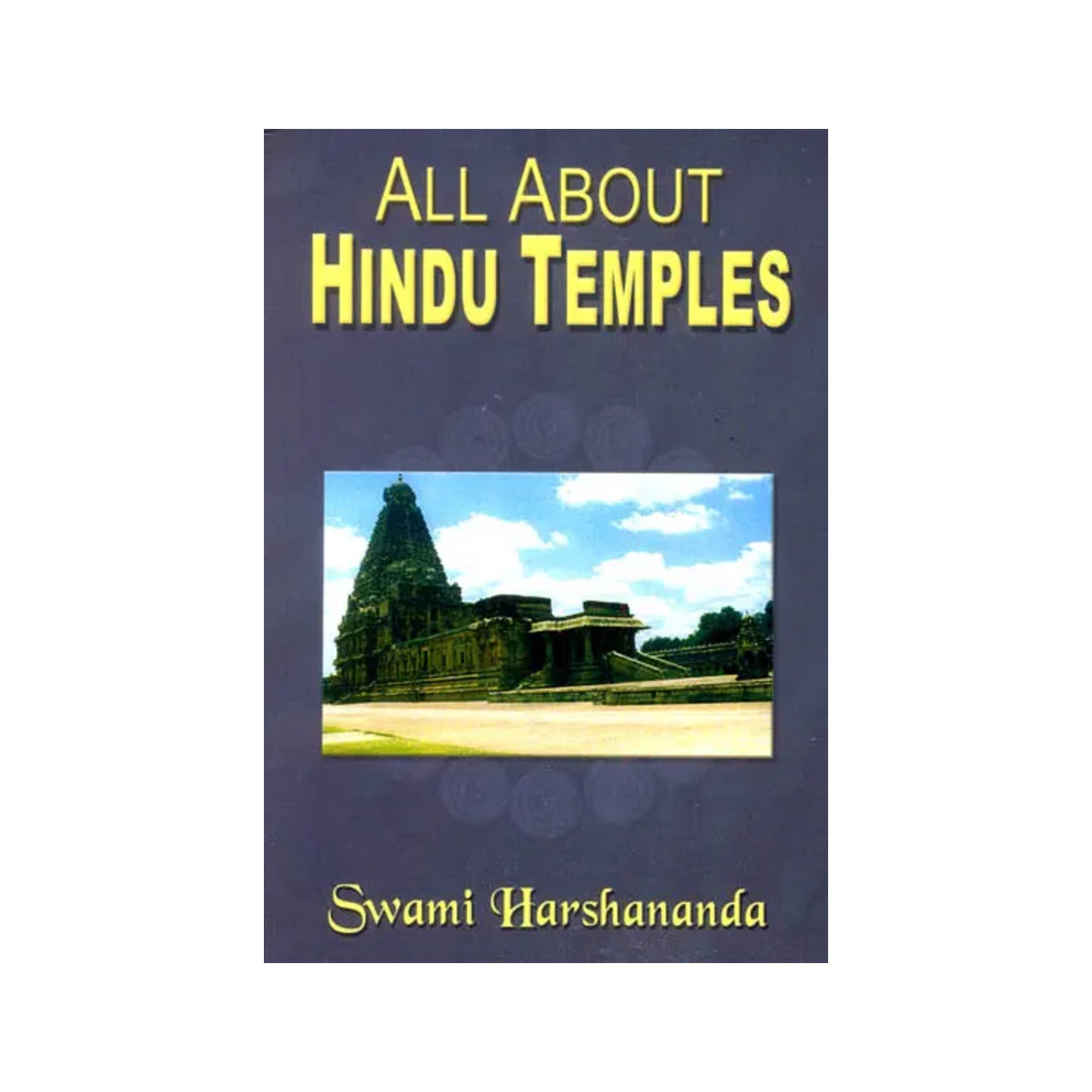 All About Hindu Temples - Totally Indian