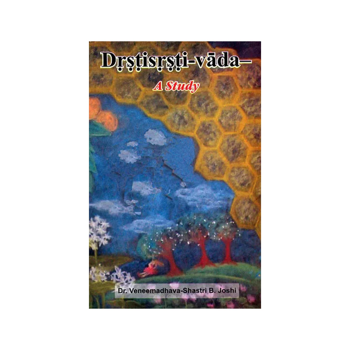 Drstisrsti-vada (A Study) - Totally Indian