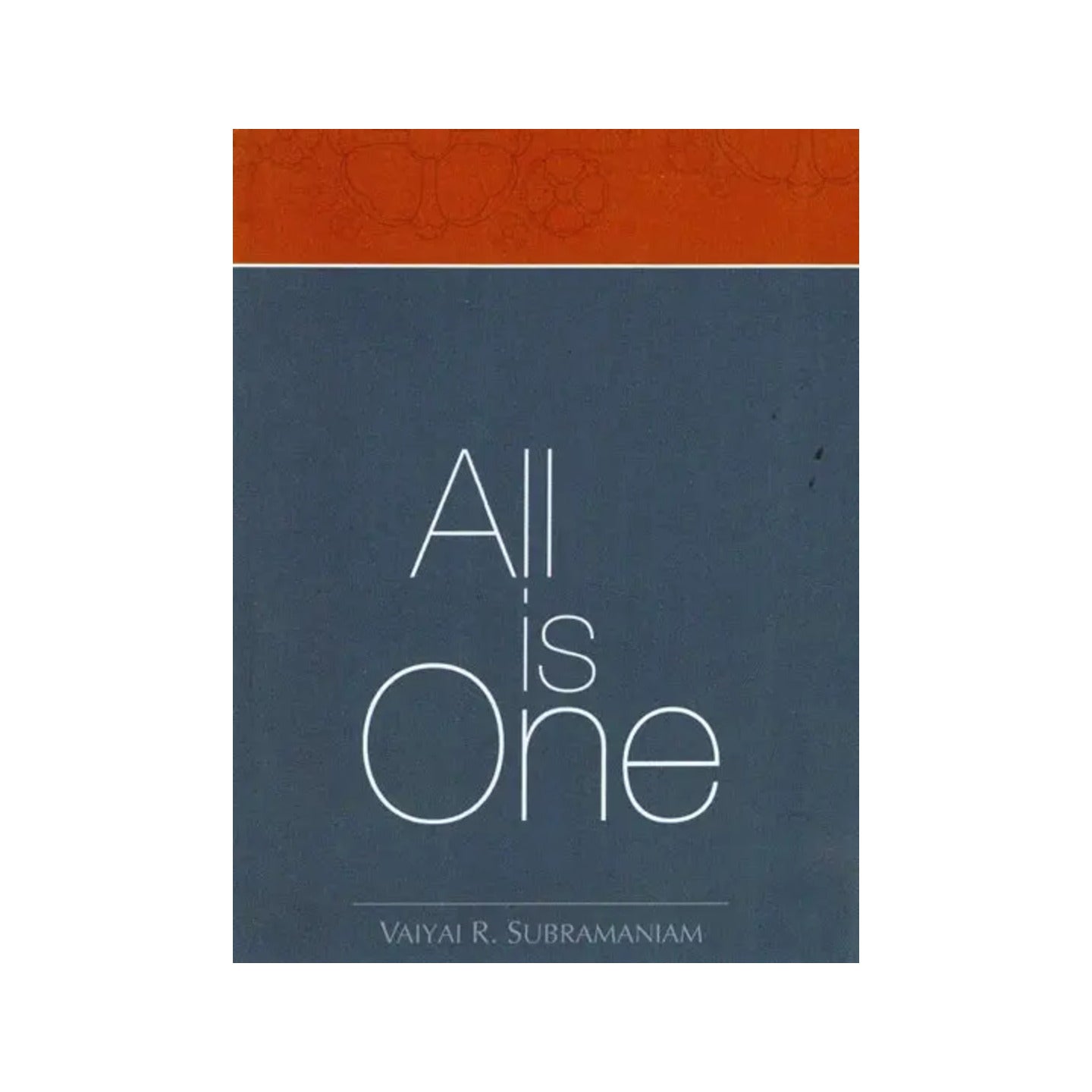 All Is One - Totally Indian