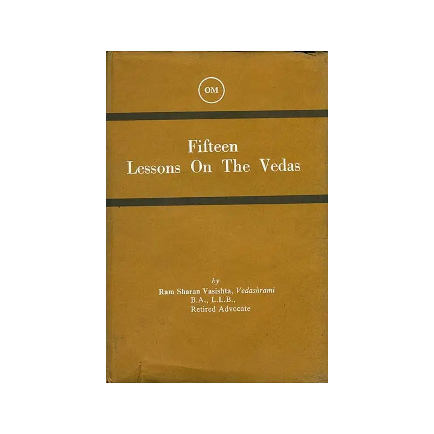 Fifteen Lessons On The Vedas (An Old And Rare Book) - Totally Indian