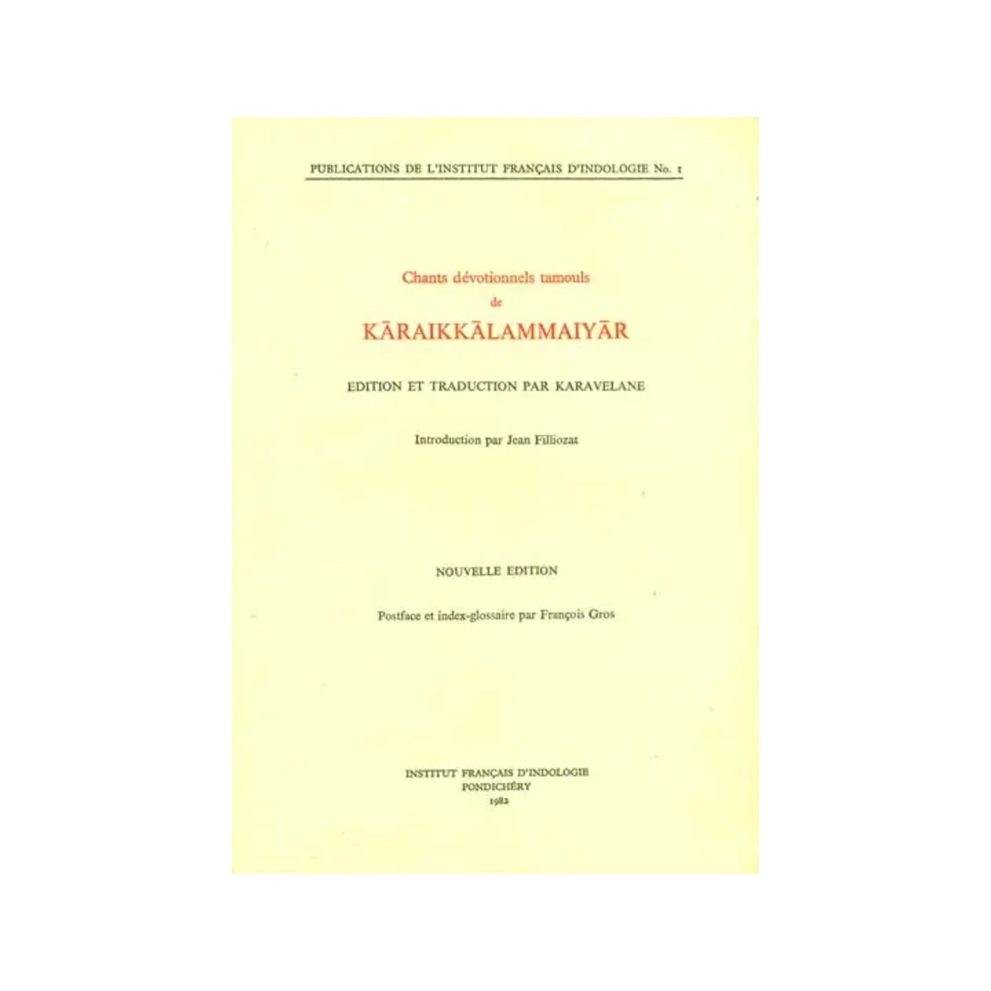 Chants Devotionnels Tamouls De Karaikkalammaiyar (An Old And Rare Book) - Totally Indian