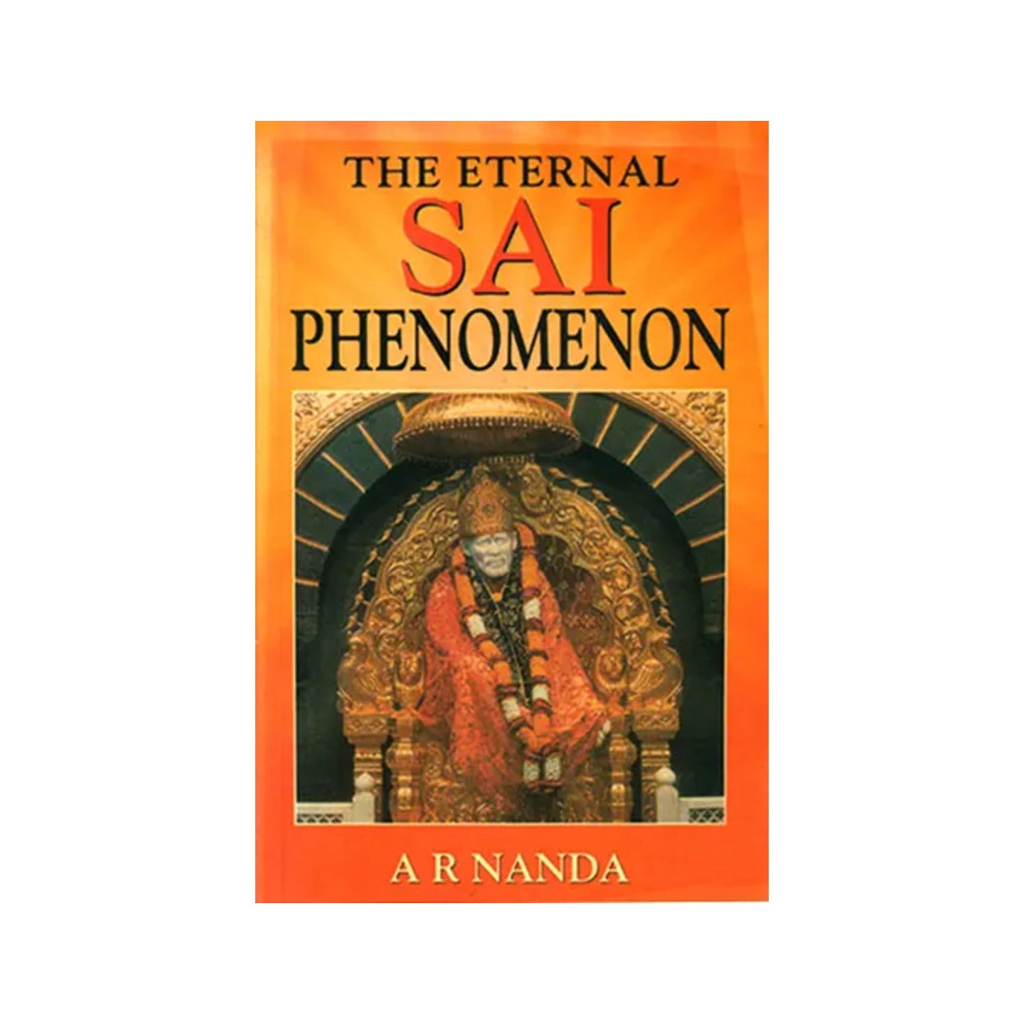 The Eternal Sai Phenomenon - Totally Indian