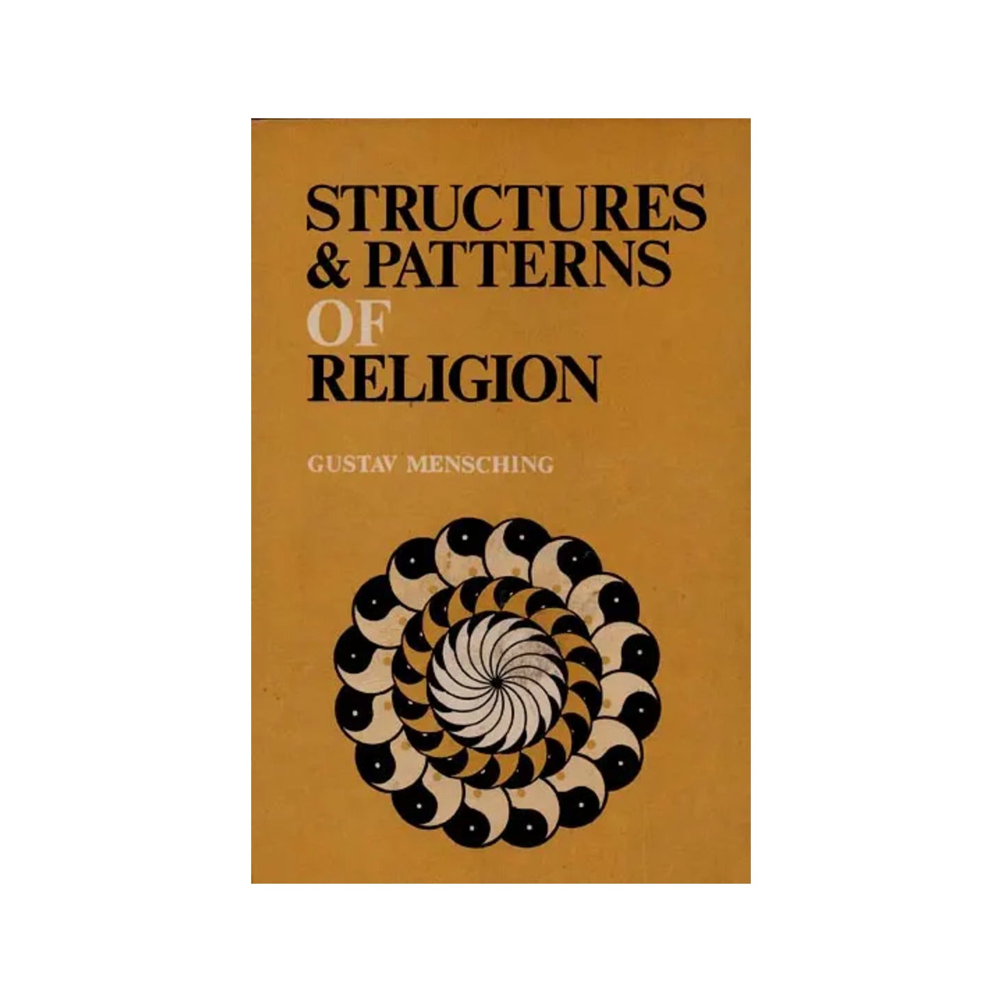 Structures And Patterns Of Religion (An Old And Rare Book) - Totally Indian