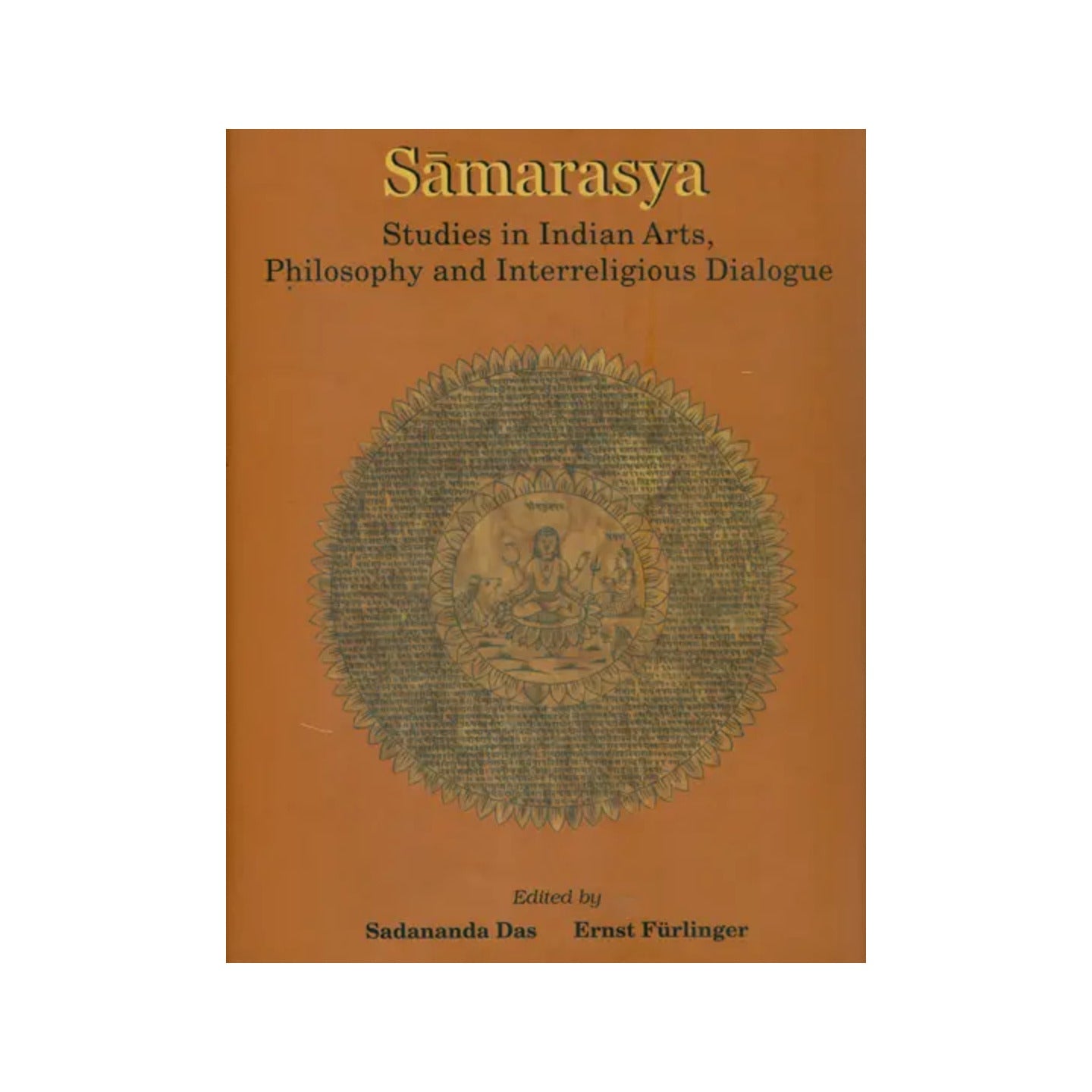 Samarasya (Studies In Indian Arts, Philosophy And Interreligious Dialogue-in Honour Of Bettina Baumer) - Totally Indian