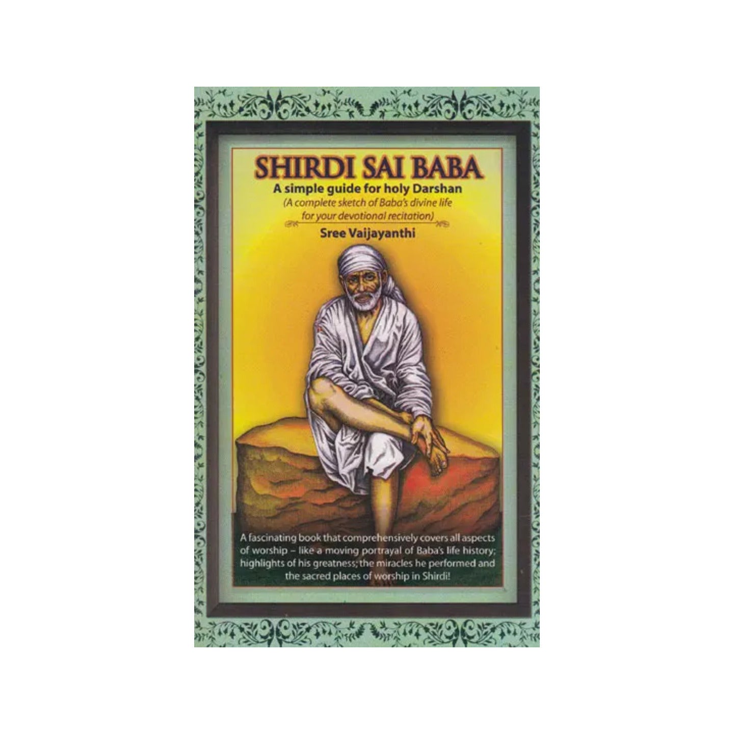 Shirdi Sai Baba (A Simple Guide For Holy Darshan) - Totally Indian