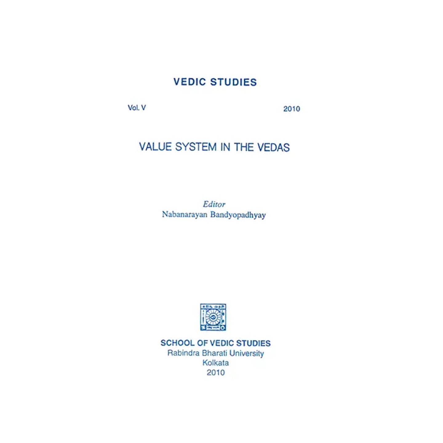 Vedic Studies- Volue System In The Vedas (Volume 5) - Totally Indian