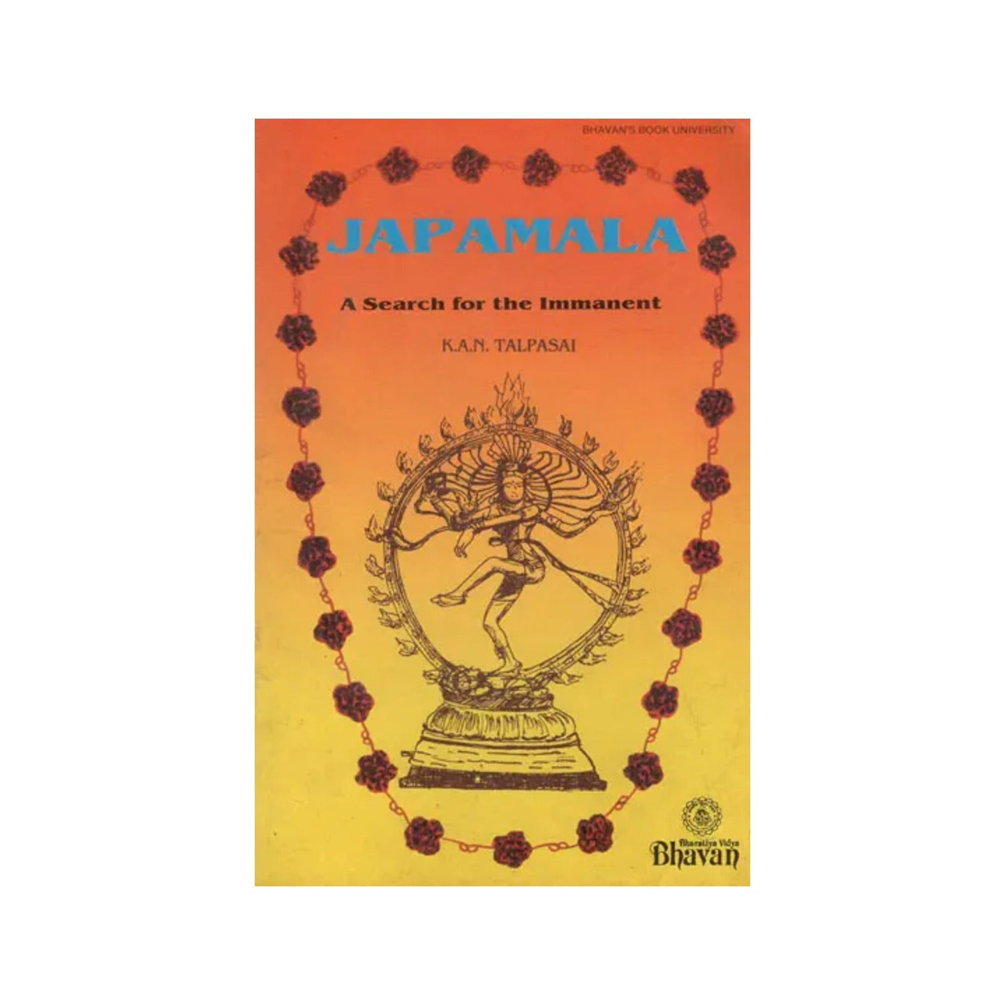 Japamala- A Search For The Immanent (An Old And Rare Book) - Totally Indian