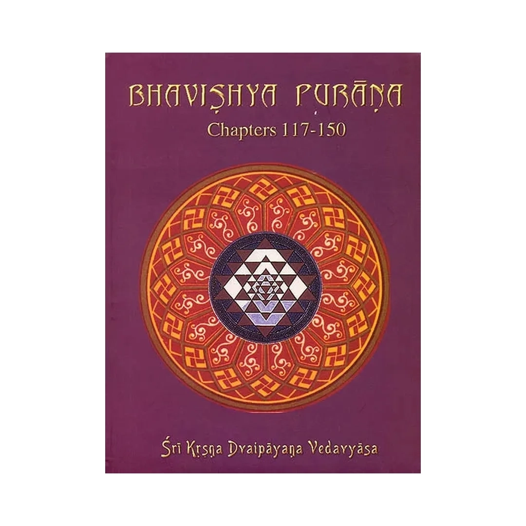 Bhavishya Purana : Chapters 117-150 (Volume 4) (Transliteration And English Translation) | Indian product Online Shopping Store