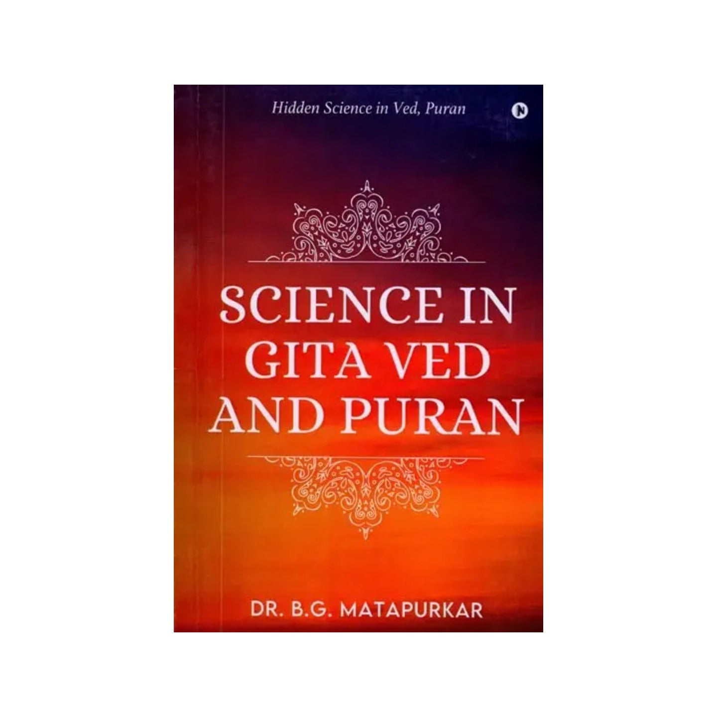 Science In Gita Ved And Puran: Hidden Science In Ved, Puran | Indian product Online Shopping Store