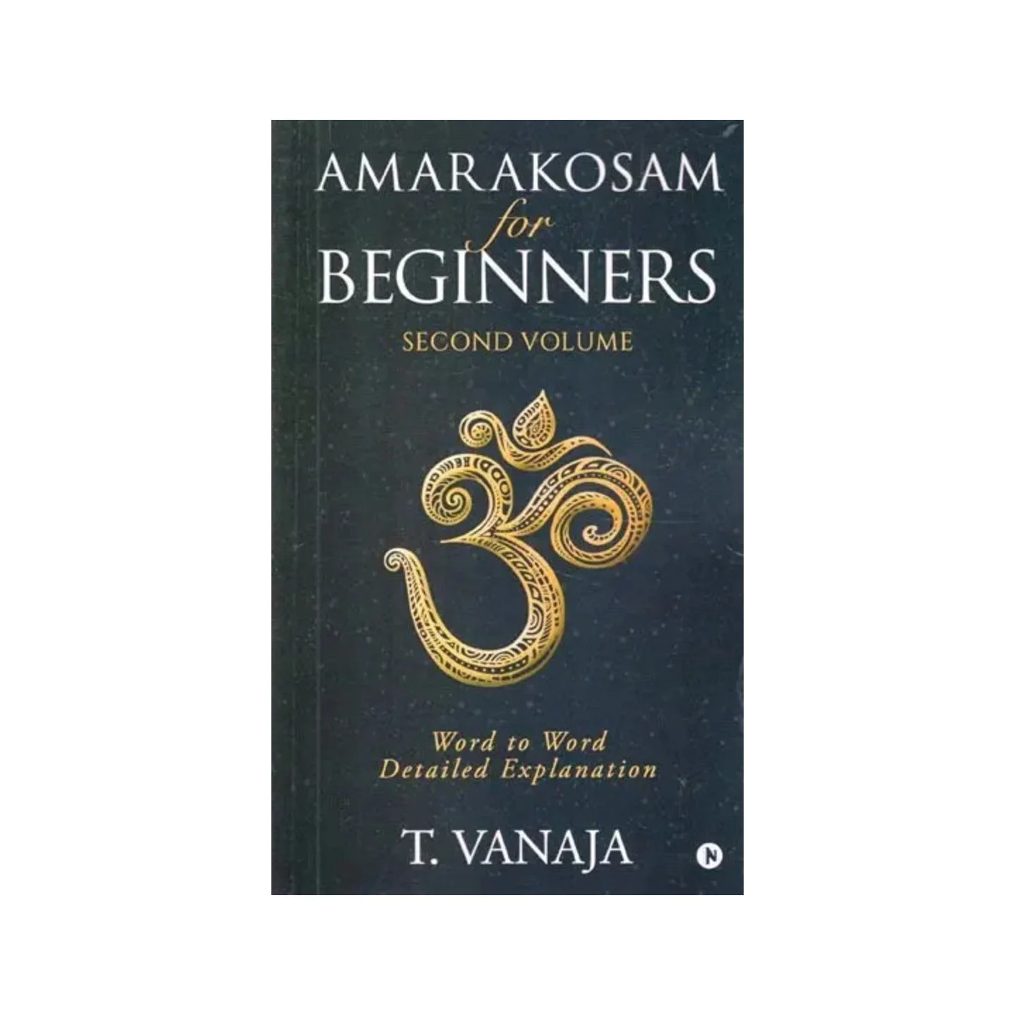 Amarakosam For Beginners - Word To Word Detailed Explanation Second Volume | Indian product Online Shopping Store