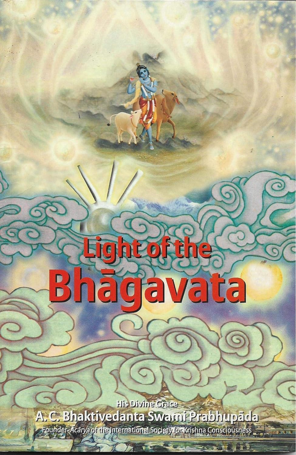 Light Of The Bhagavata - Totally Indian