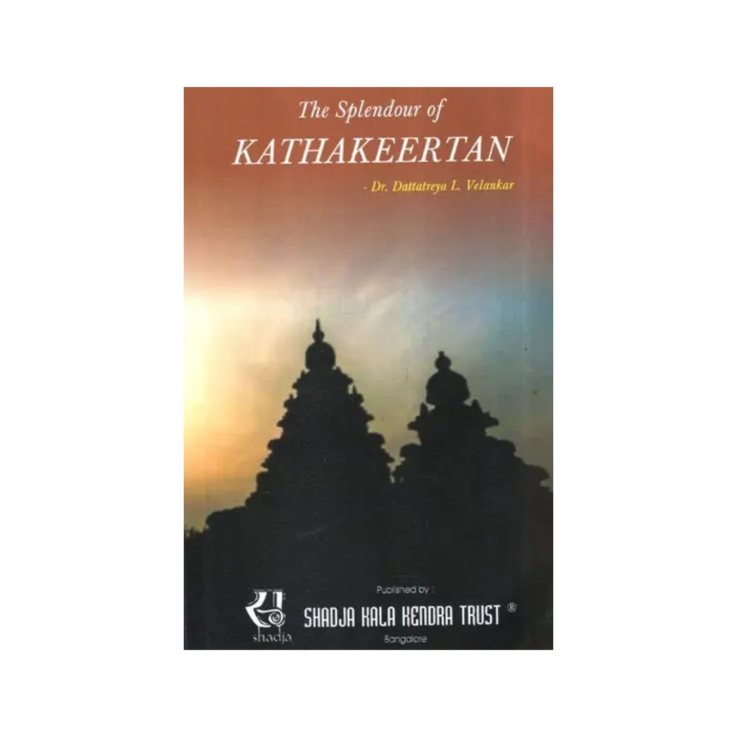 The Splendour Of Kathakeertan - Totally Indian