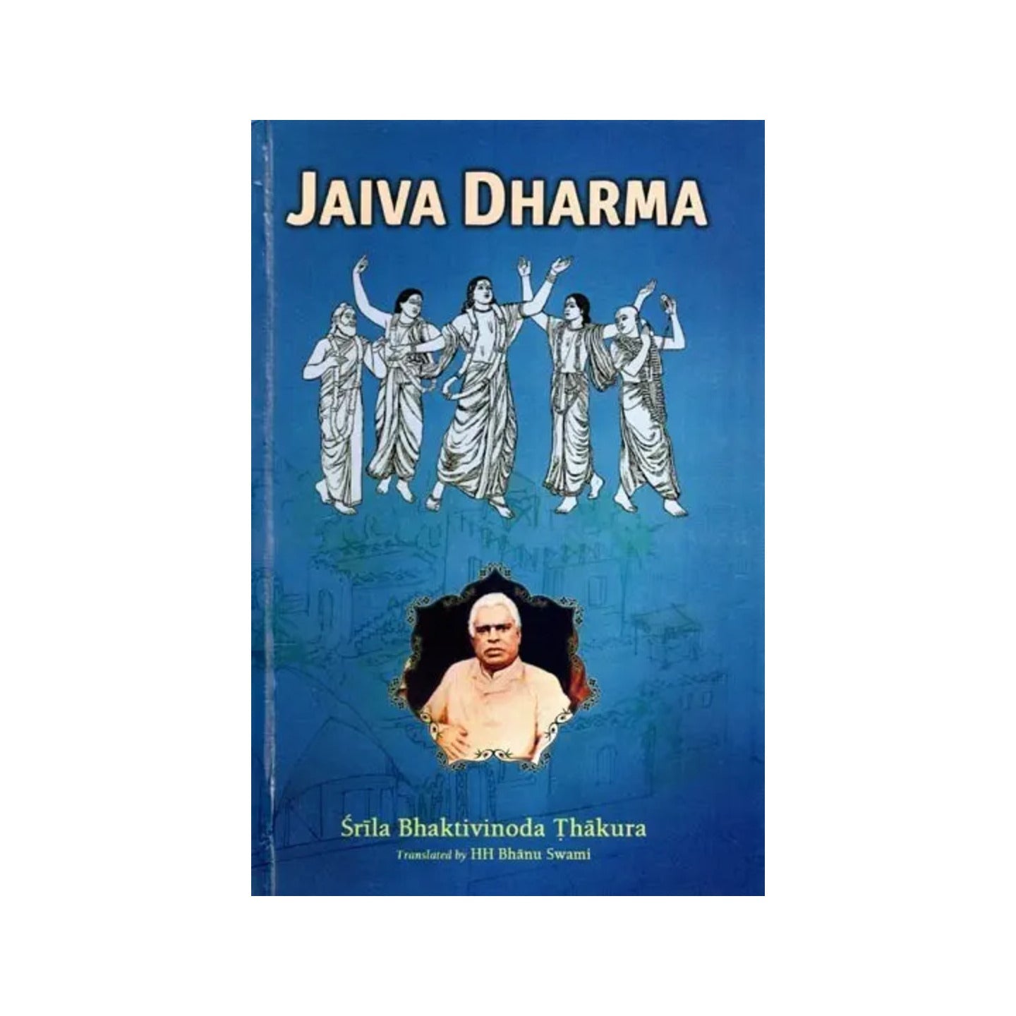 Jaiva Dharma - Totally Indian