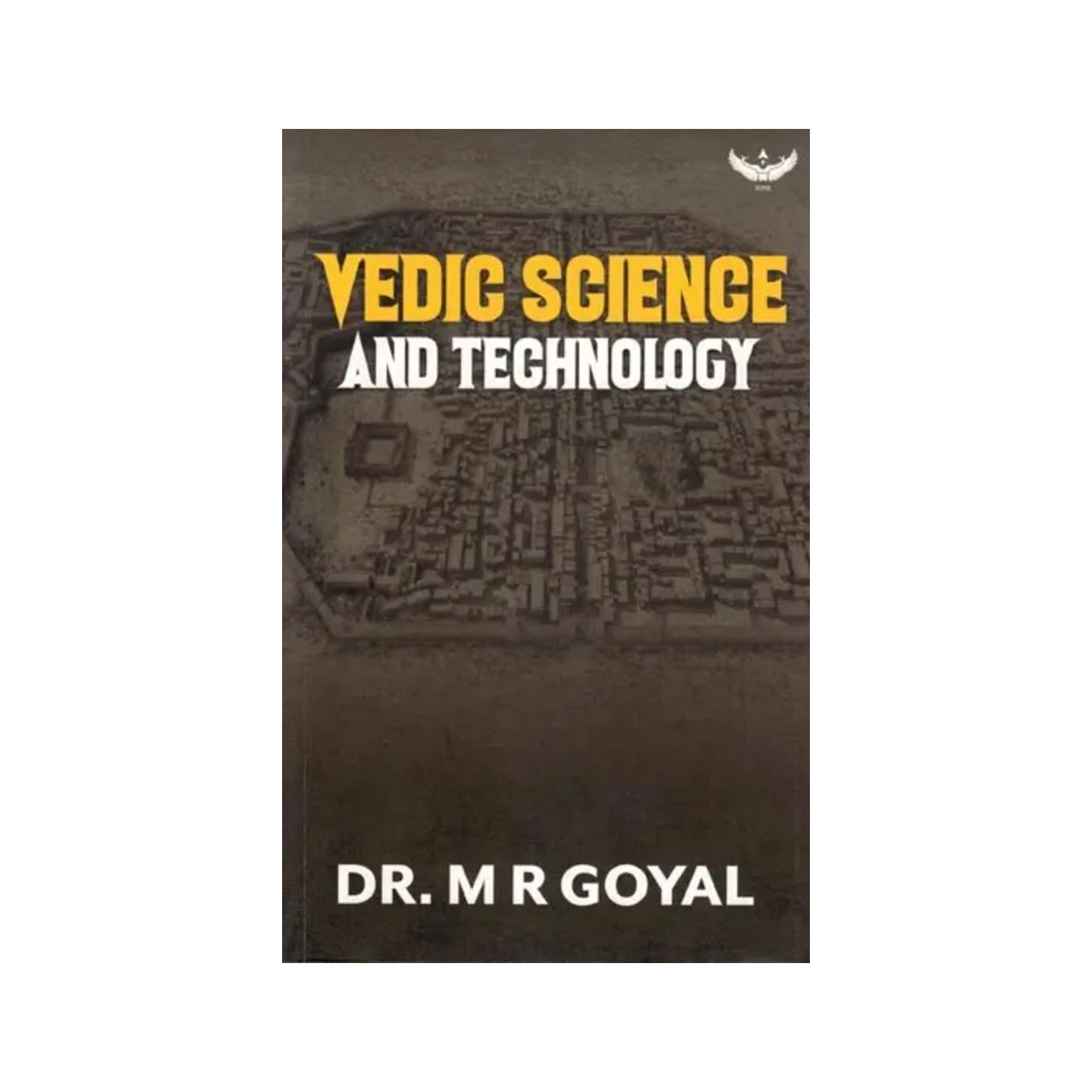 Vedic Science And Technology - Totally Indian