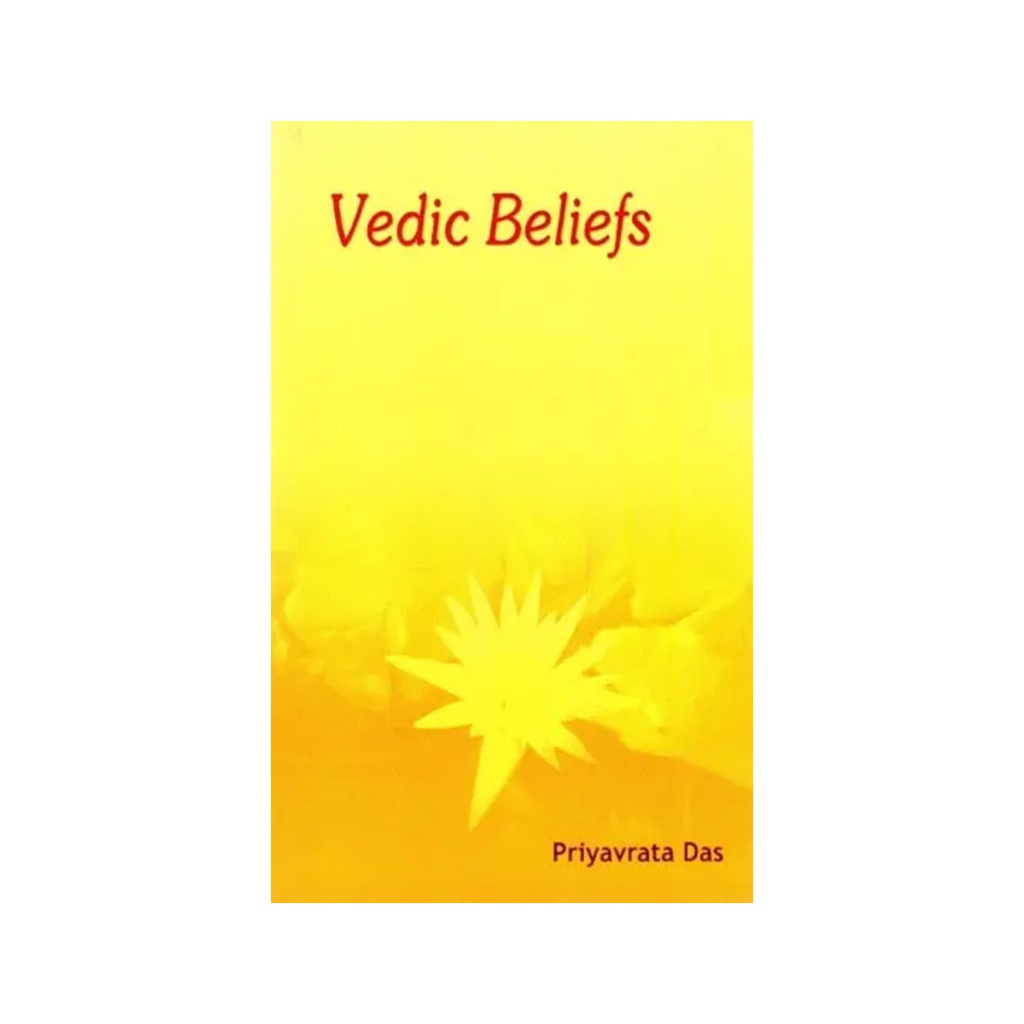 Vedic Beliefs - Totally Indian