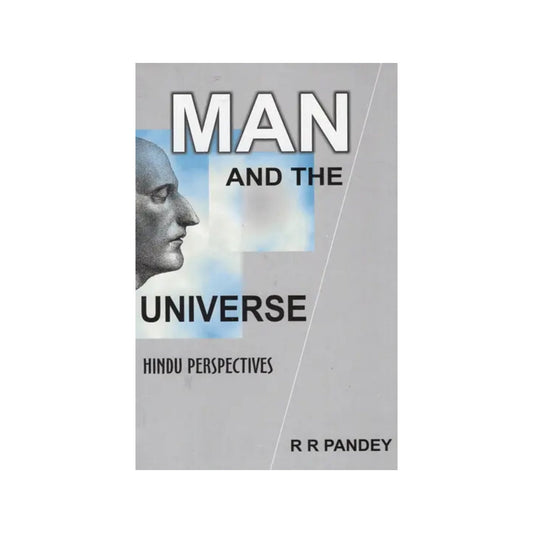 Man And The Universe- Hindu Perspectives - Totally Indian