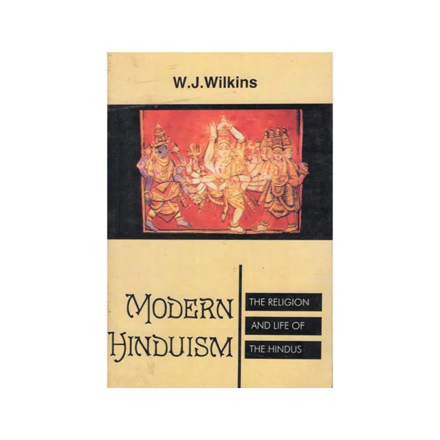 Modern Hinduism- The Religion And Life Of The Hindus (An Old Book) - Totally Indian