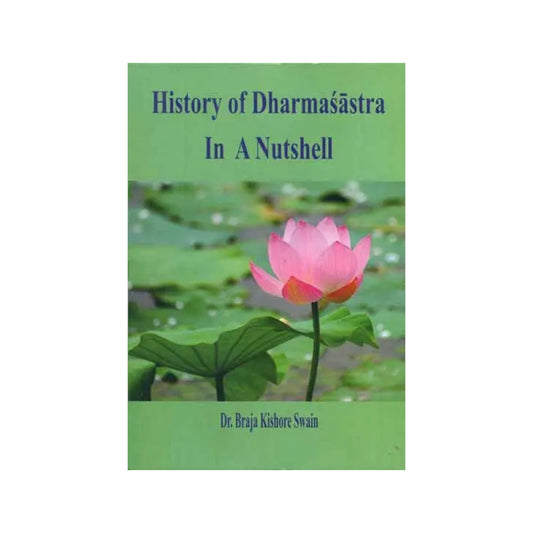 History Of Dharmasastra In A Nutshell - Totally Indian