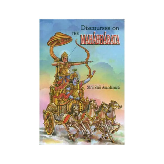 Discourses On The Mahabharata - Totally Indian