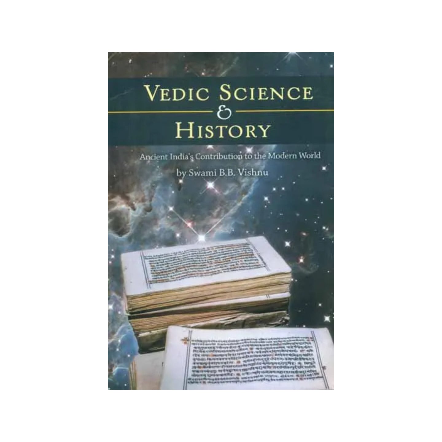 Vedic Science And History - Ancient Indian's Contribution To The Modern World - Totally Indian