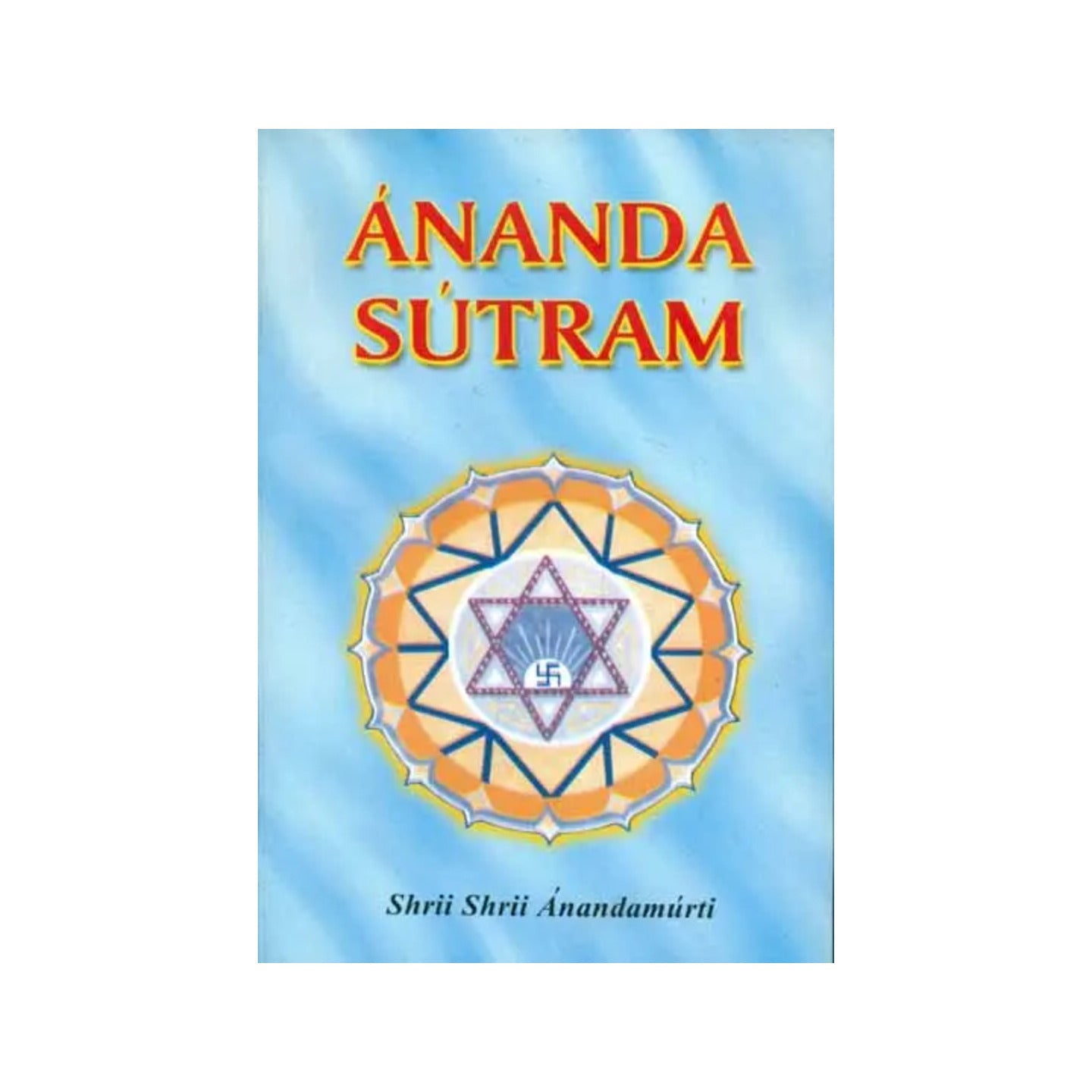 Ananda Sutram - Totally Indian