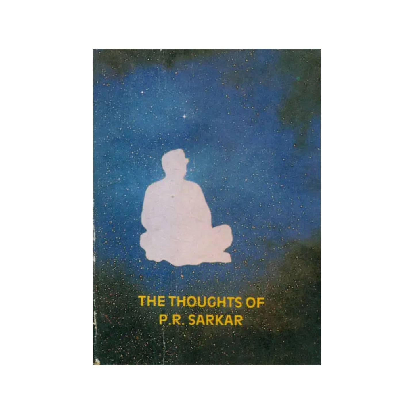 The Thoughts Of P.r. Sarkar (An Old And Rare Book) - Totally Indian