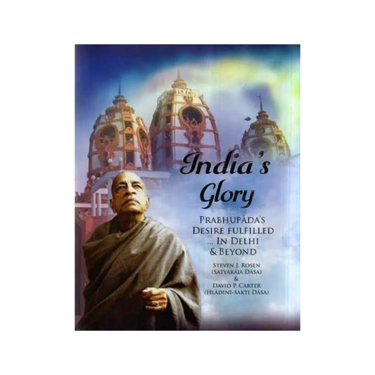 India's Glory- Prabhupada's Desire Fulfilled In Delhi & Beyond - Totally Indian