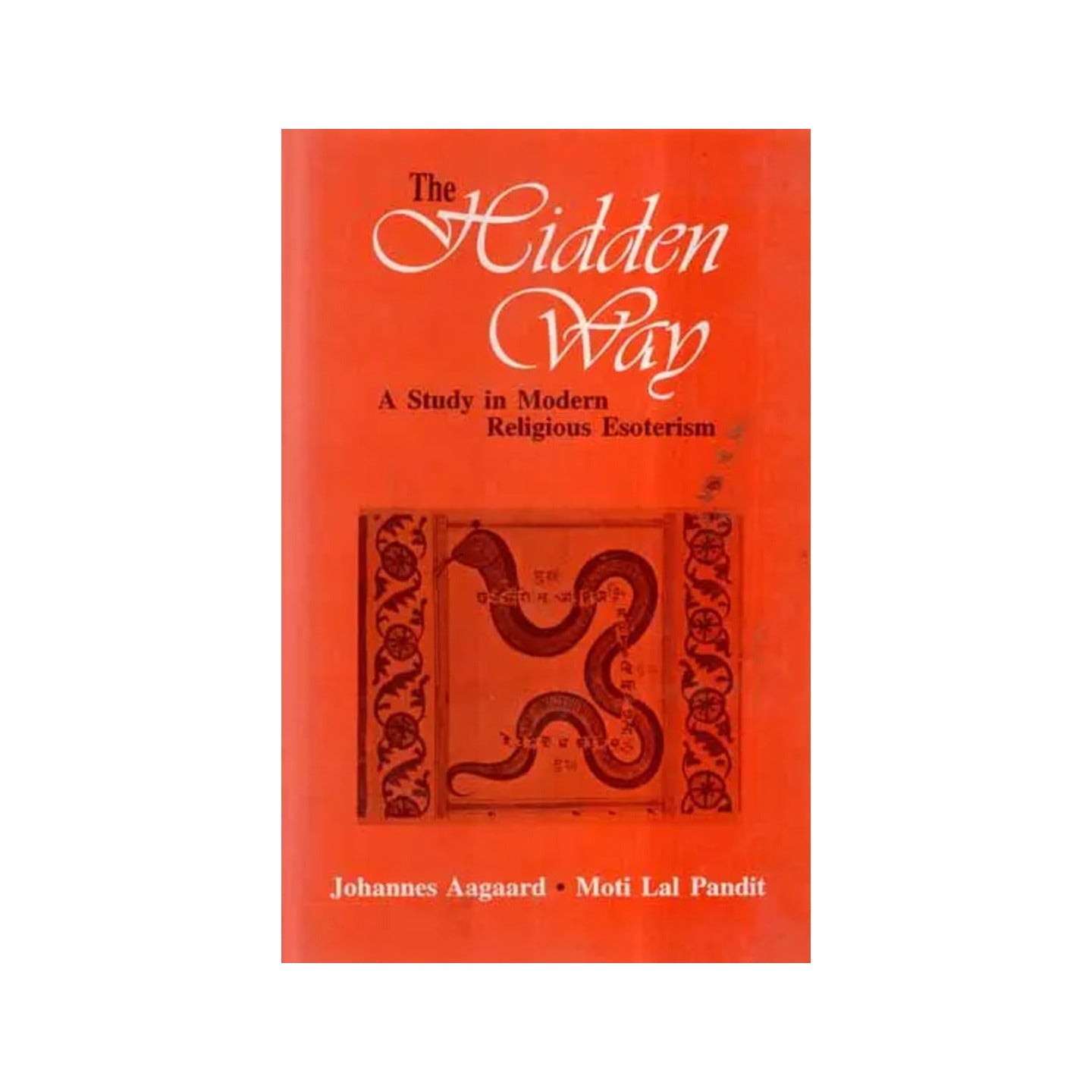 The Hidden Way- A Study In Modern Religious Esoterism (An Old And Rare Book) - Totally Indian