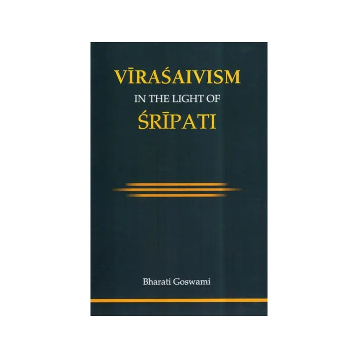 Virasaivism In The Light Of Sripati - Totally Indian