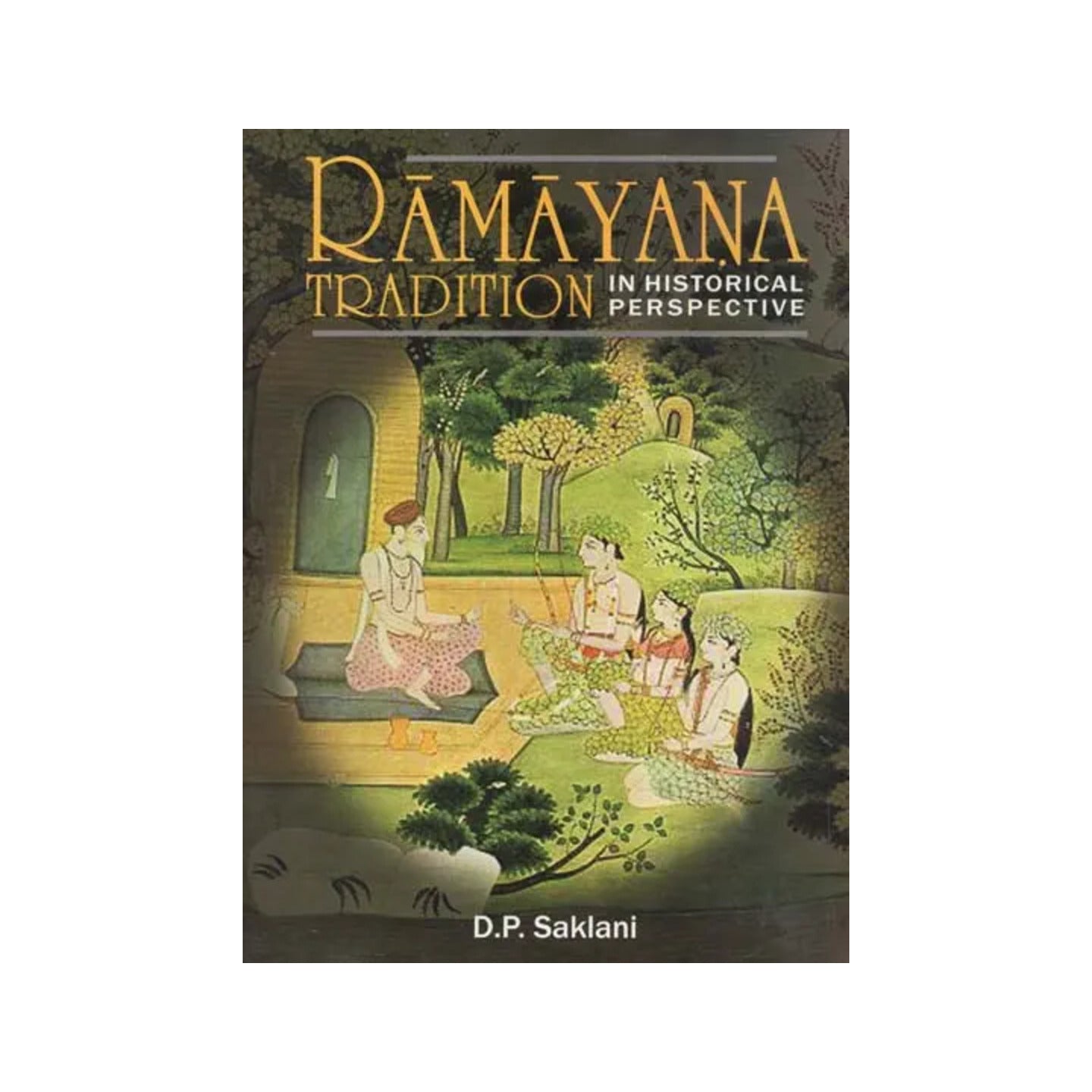 Ramayana Tradition In Historical Perspective - Totally Indian