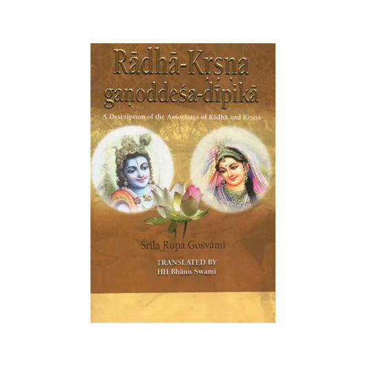 Radha-krsna Ganoddesa-dipika (A Description Of The Associates Of Radha And Krsna) - Totally Indian