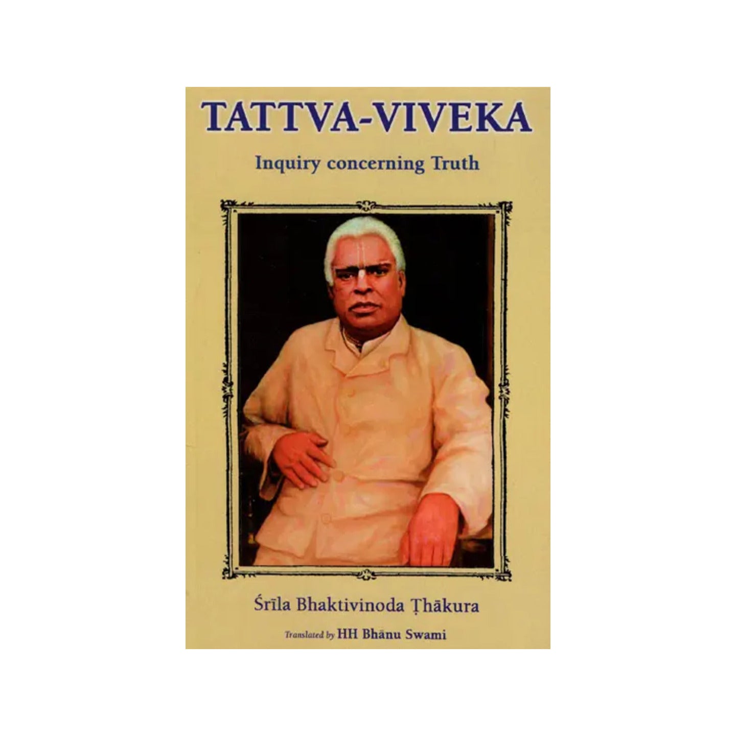 Tattva-viveka: Inquiry Concerning Truth (With English Transliteration) - Totally Indian