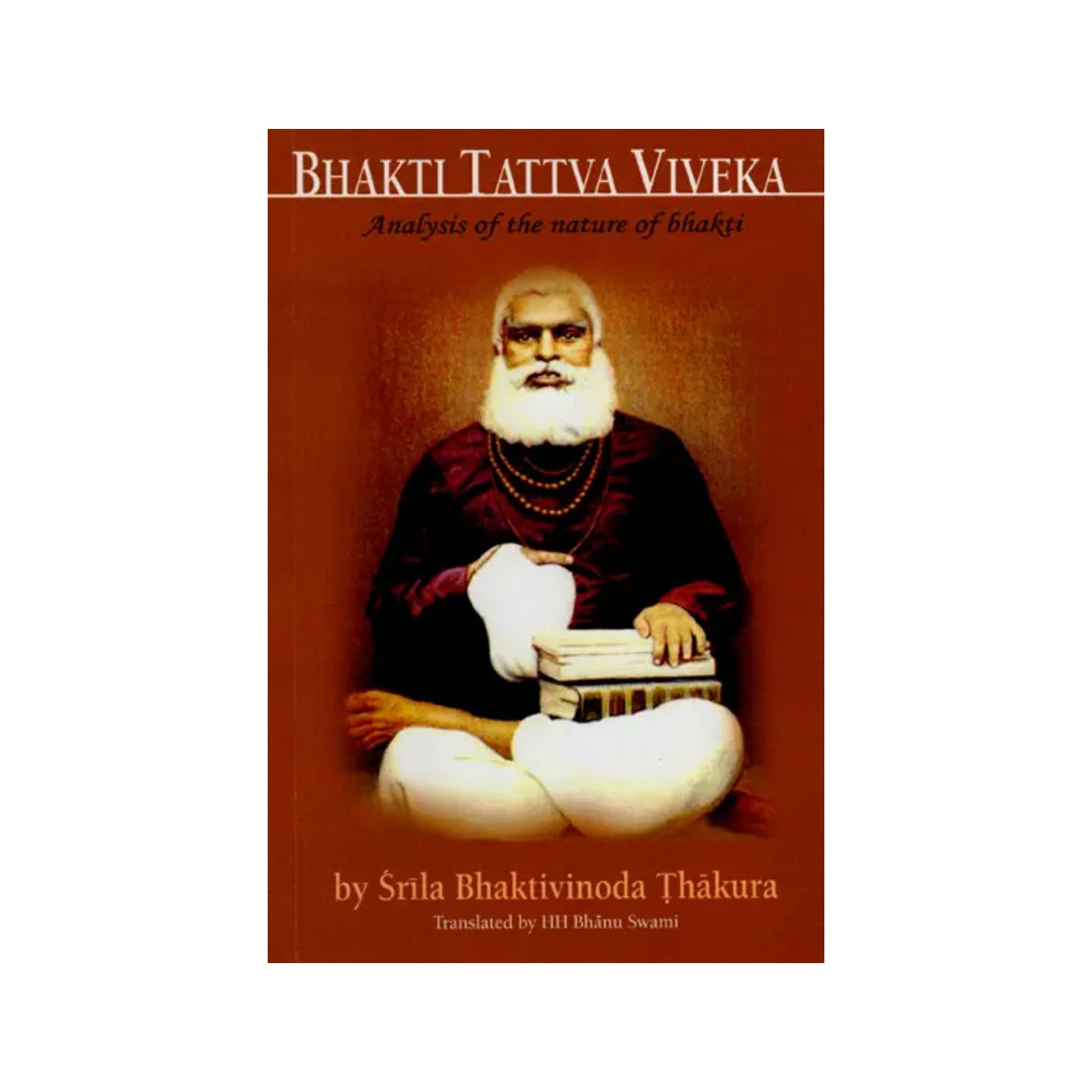 Bhakti Tattva Vivek: Analysis Of The Nature Of Bhakti (With English Transliteration) - Totally Indian