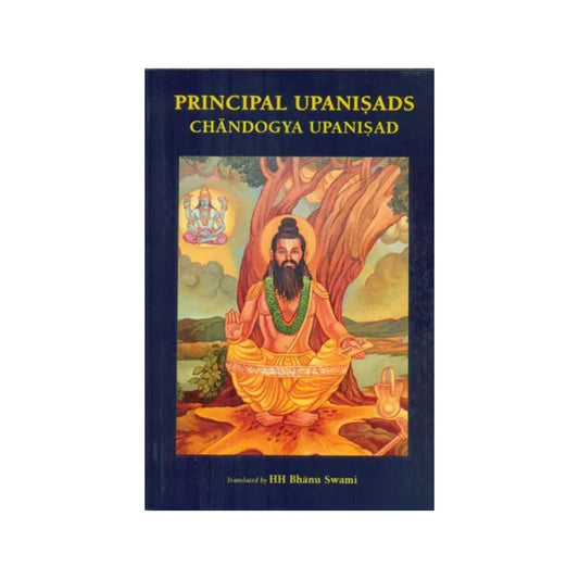 Principal Upanisads Chandogya Upanisad With Brief Commentary Of Ranga Ramanuja - Totally Indian