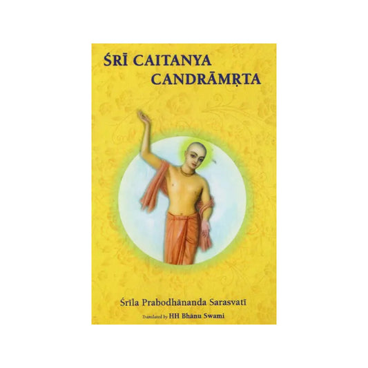 Sri Caitanya Candramrta (With English Transliteration) - Totally Indian