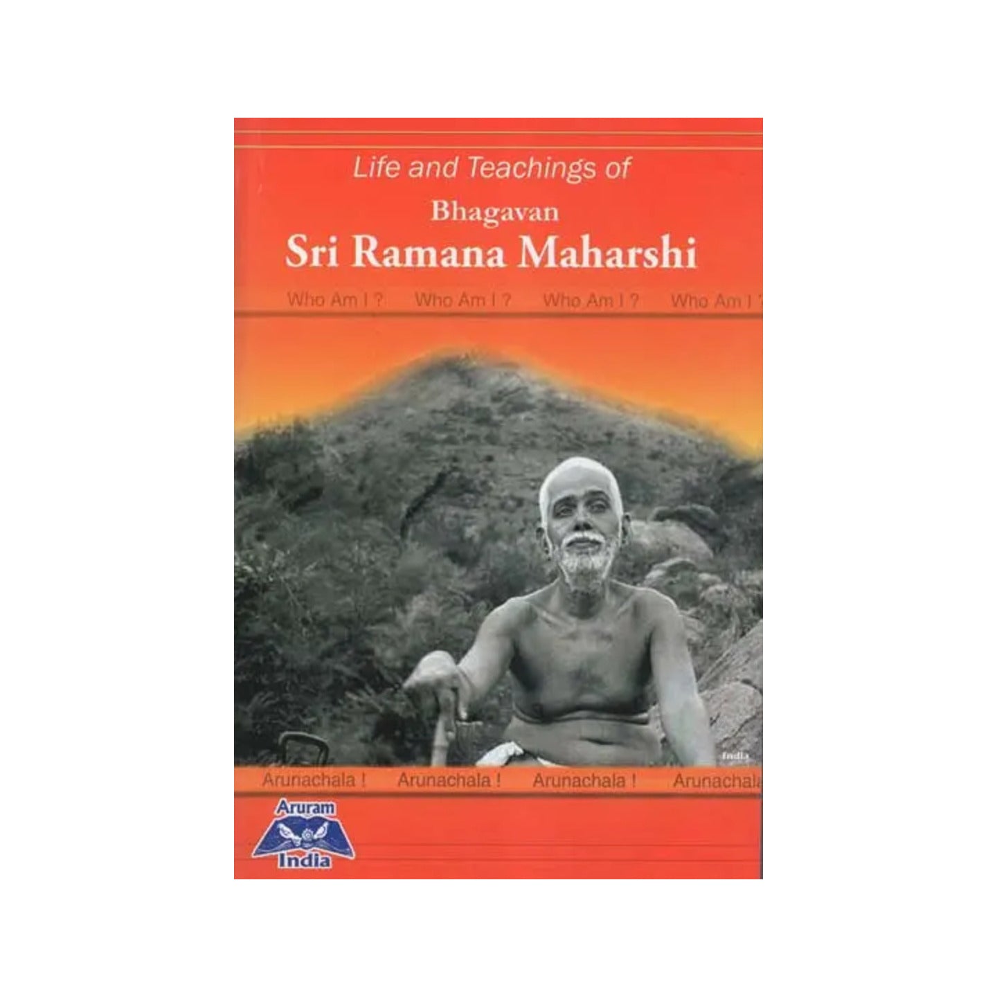 Life And Teachings Of Bhagavan Sri Ramana Maharishi - Totally Indian